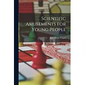 Scientific Amusements for Young People