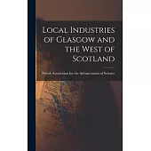 Local Industries of Glasgow and the West of Scotland