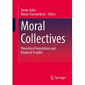 Moral Collectives: Theoretical Foundations and Empirical Insights