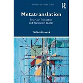 Metatranslation: Essays on Translation and Translation Studies