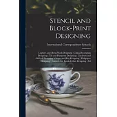 Stencil and Block-Print Designing; Leather- and Metal-Work Designing; China-Decoration Designing; Tile and Parquetry Designing; Linoleum and Oilcloth