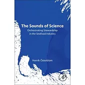 The Sounds of Science: Orchestrating Stewardship in the Seafood Industry