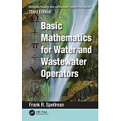 Mathematics Manual for Water and Wastewater Treatment Plant Operators: Basic Mathematics for Water and Wastewater Operators