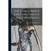 The Confederate Debt and Private Southern Debts