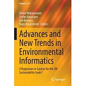 Advances and New Trends in Environmental Informatics: A Bogeyman or Saviour for the Un Sustainability Goals?