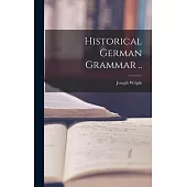 Historical German Grammar ..