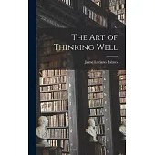 The art of Thinking Well