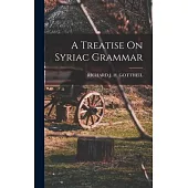 A Treatise On Syriac Grammar
