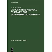 Adjunctive Medical Therapy for Acromegalic Patients