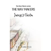 The Waymakers: A Journey to Freedom