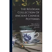 The Kélékian Collection Of Ancient Chinese Potteries