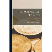 The Science of Business; Volume 1