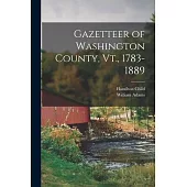 Gazetteer of Washington County, Vt., 1783-1889