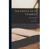 The Epistle of St. Clement: Bishop of Rome
