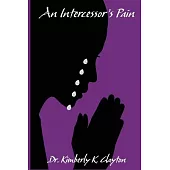 An Intercessor’s Pain