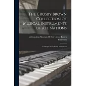 The Crosby Brown Collection of Musical Instruments of all Nations; Catalogue of Keyboard Instruments