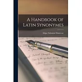 A Handbook of Latin Synonymes