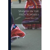 Spanish in the High Schools: A Handbook of Methods