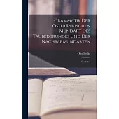 Grammatik der Ostfränkischen Mundart des Taubergrundes und der Nachbarmundarten: Lautlehre