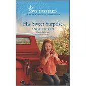 His Sweet Surprise: An Uplifting Inspirational Romance