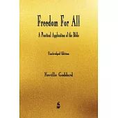 Freedom For All: A Practical Application of the Bible