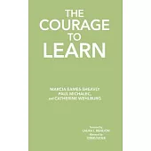 The Courage to Learn: Honoring the Complexity of Learning for Educators and Students