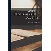 Modern Problems as Jesus saw Them