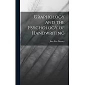 Graphology and the Psychology of Handwriting