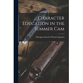 Character Education in the Summer Cam
