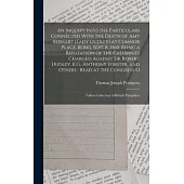 An Inquiry Into the Particulars Connected With the Death of Amy Robsart (Lady Dudley) at Cumnor Place, Berks, Sept. 8, 1560: Being a Refutation of the