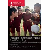 Routledge Handbook of Applied Sport Psychology: A Comprehensive Guide for Students and Practitioners
