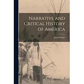 Narrative and Critical History of America