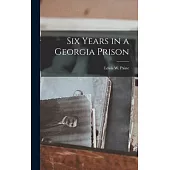 Six Years in a Georgia Prison