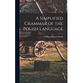 A Simplified Grammar of the Polish Language
