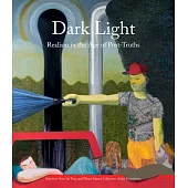 Dark Light: Realism in the Age of Post-Truths: Selections from the Tony and Elham Salamé Collection-Aïshti Foundation