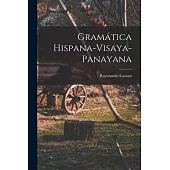 Gramática Hispana-Visaya-Panayana