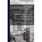 Ollendorff’s New Method of Learning to Read, Write, and Speak the French Language