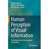 Human Perception of Visual Information: Psychological and Computational Perspectives