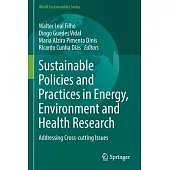 Sustainable Policies and Practices in Energy, Environment and Health Research: Addressing Cross-Cutting Issues