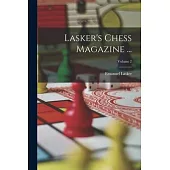 Lasker’s Chess Magazine ...; Volume 2