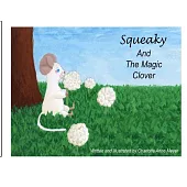 Squeaky and the Magic Clover