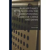 Korean Games With Notes On the Corresponding Games of China and Japan
