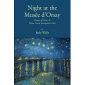 Night at the Musée d’Orsay: Poems of Paris & Other Great European Cities