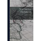 Der Grüne Heinrich: Roman