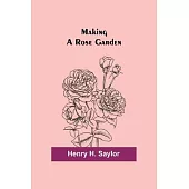 Making a Rose Garden