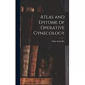 Atlas and Epitome of Operative Gynecology