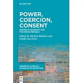 Power, Coercion, Consent: Gramsci’s Hegemony and the Roman Republic