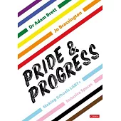 Pride and Progress: Making Schools Lgbt+ Inclusive Spaces