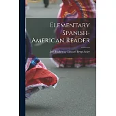 Elementary Spanish-American Reader