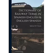 Dictionary of Railway Terms in Spanish-English & English-Spanish